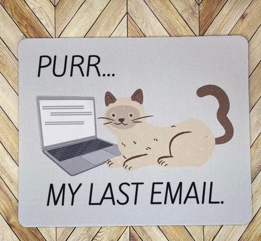Purr my last email mousepad